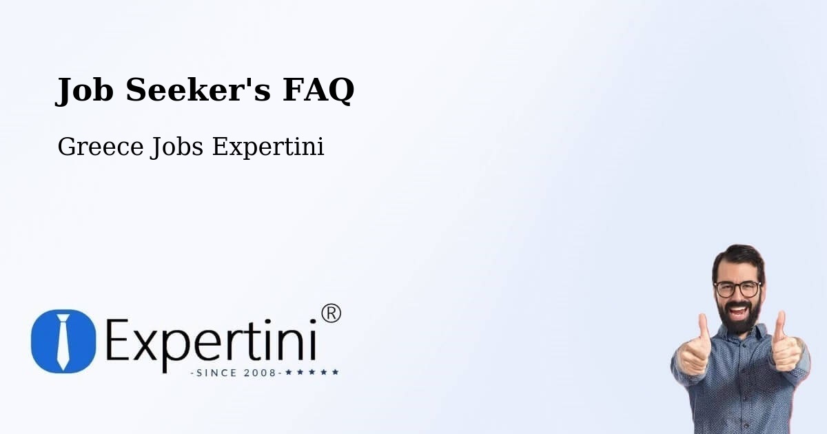 Job Seeker FAQ – Thérmo - Greece Jobs Expertini